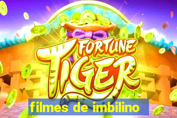 filmes de imbilino